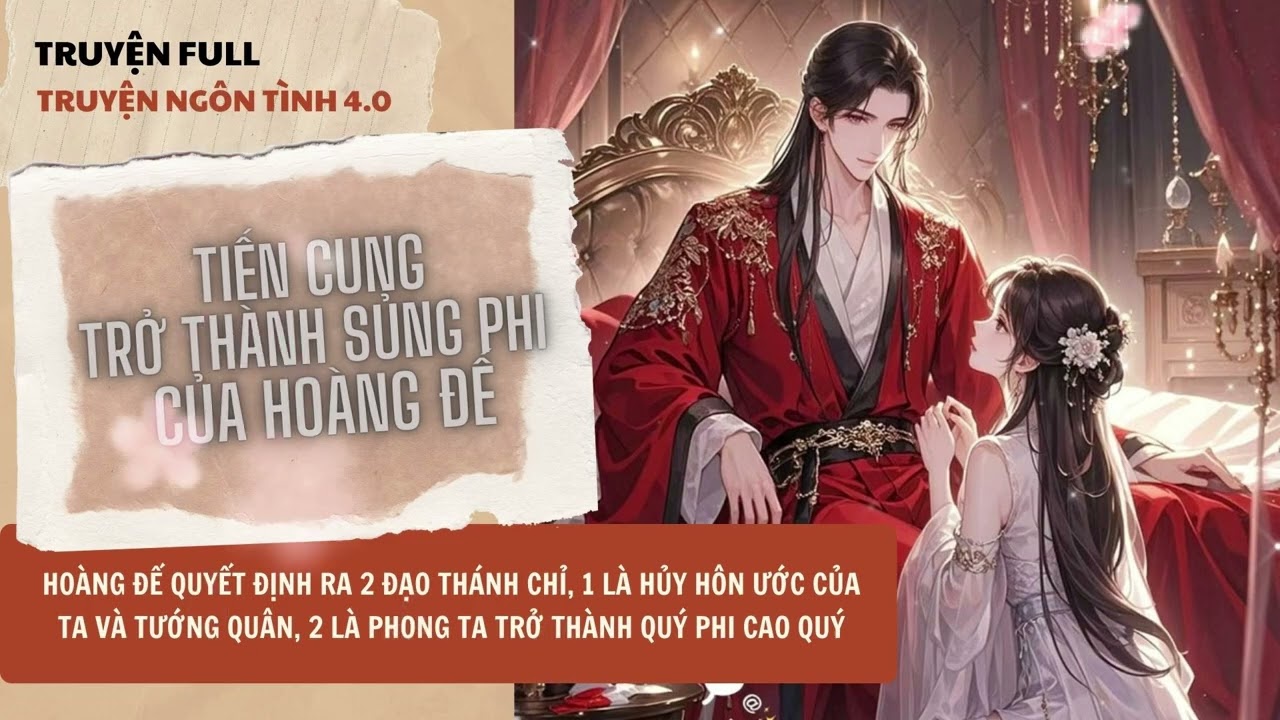 TRUYỆN AUDIO - NG&Ocirc;N T&Igrave;NH H&Agrave;I HƯỚC -  TIẾN CUNG TRỞ TH&Agrave;NH SỦNG PHI CỦA HO&Agrave;NG ĐẾ