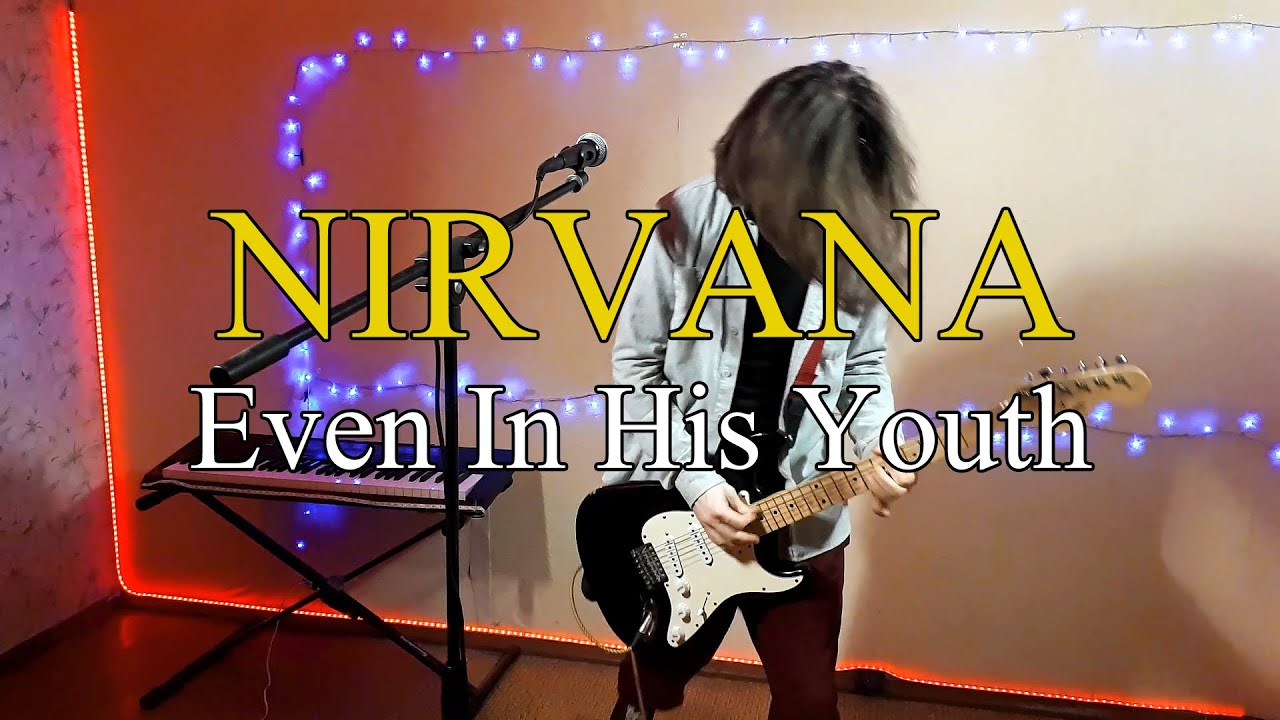 Even In His Youth - Nirvana - Cover