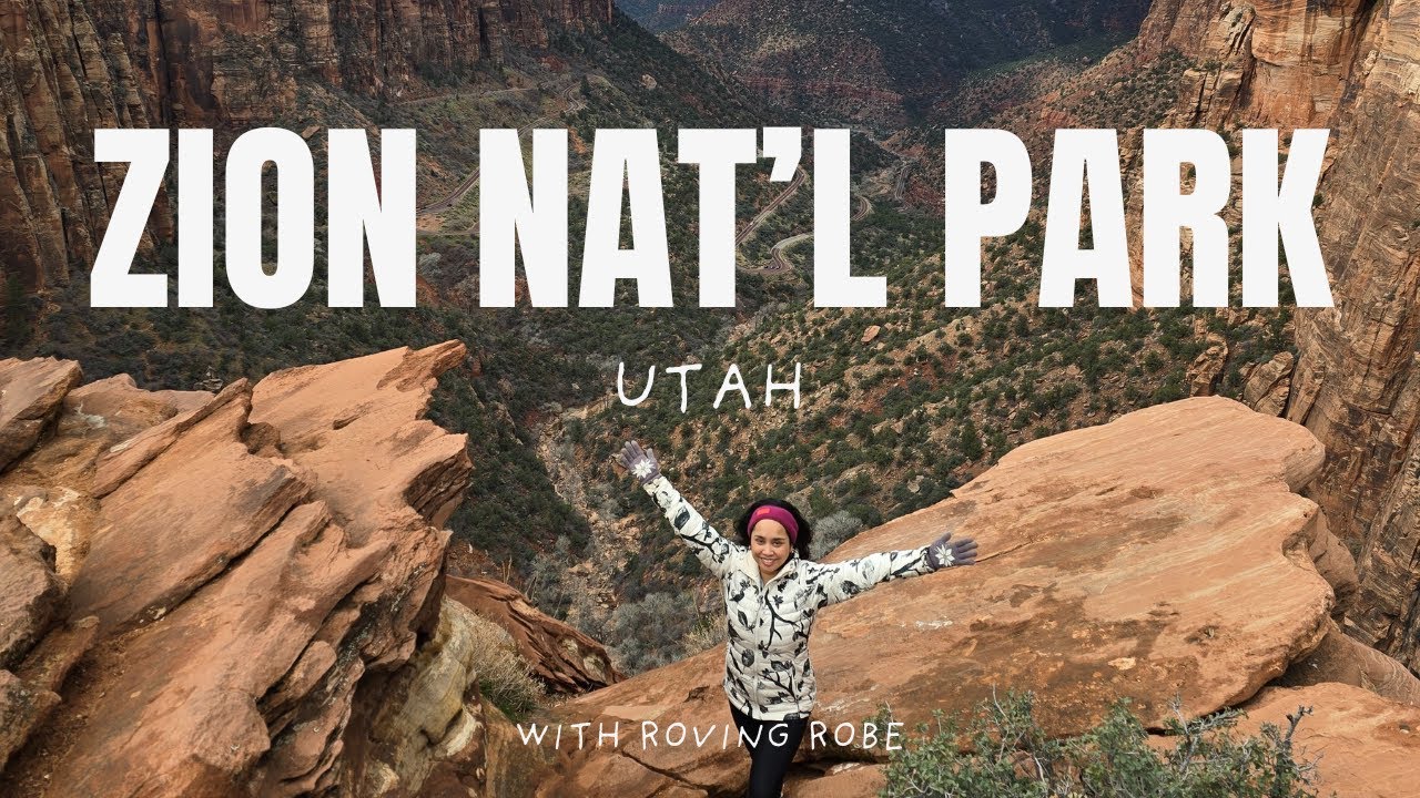 ZION NATIONAL PARK | The Most Beautiful Place in America?