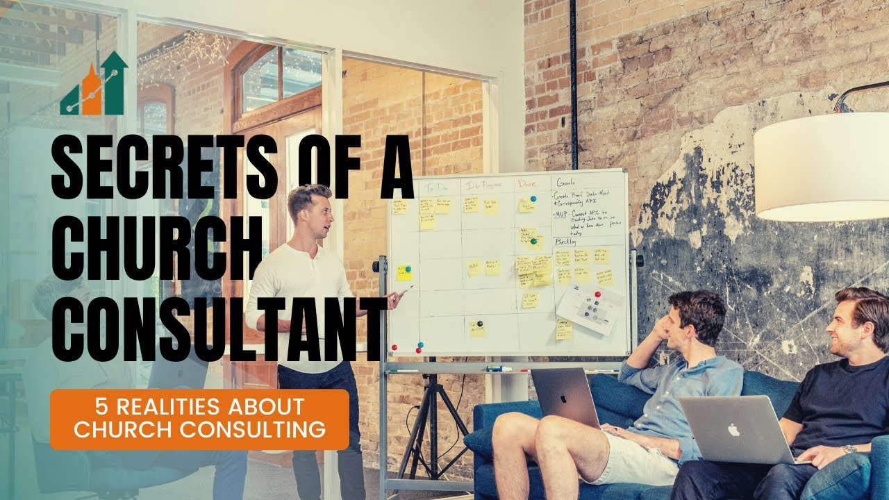 Secrets of a Church Consultant: 5 Realities About Church Consulting