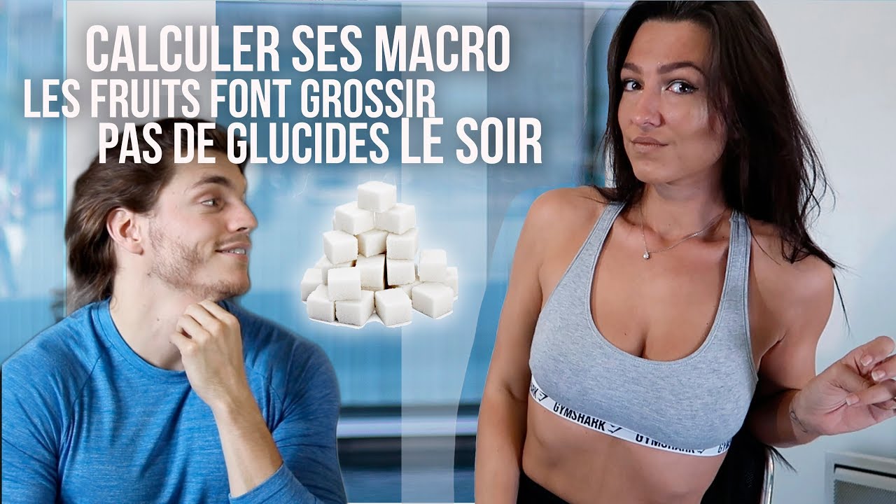 CALCULER SES MACRO -  la VERITÉ sur les GLUCIDES !