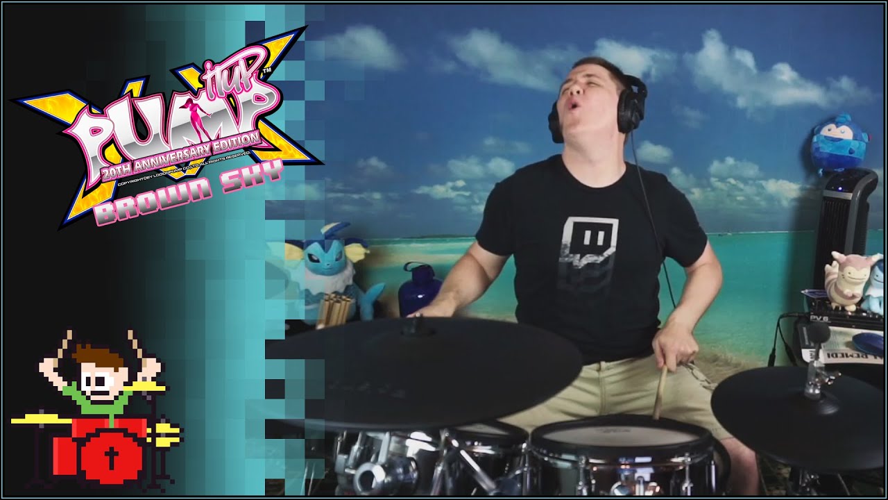 Pump It Up XX - Brown Sky On Drums!