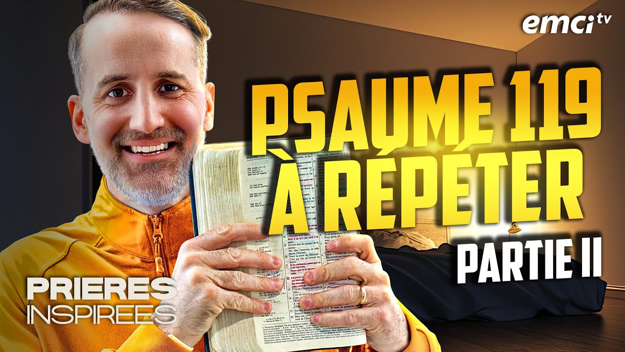 Psaume 119 &agrave; r&eacute;p&eacute;ter (au lit ou ailleurs - partie 2) - Pri&egrave;res inspir&eacute;es - J&eacute;r&eacute;my Sourdril