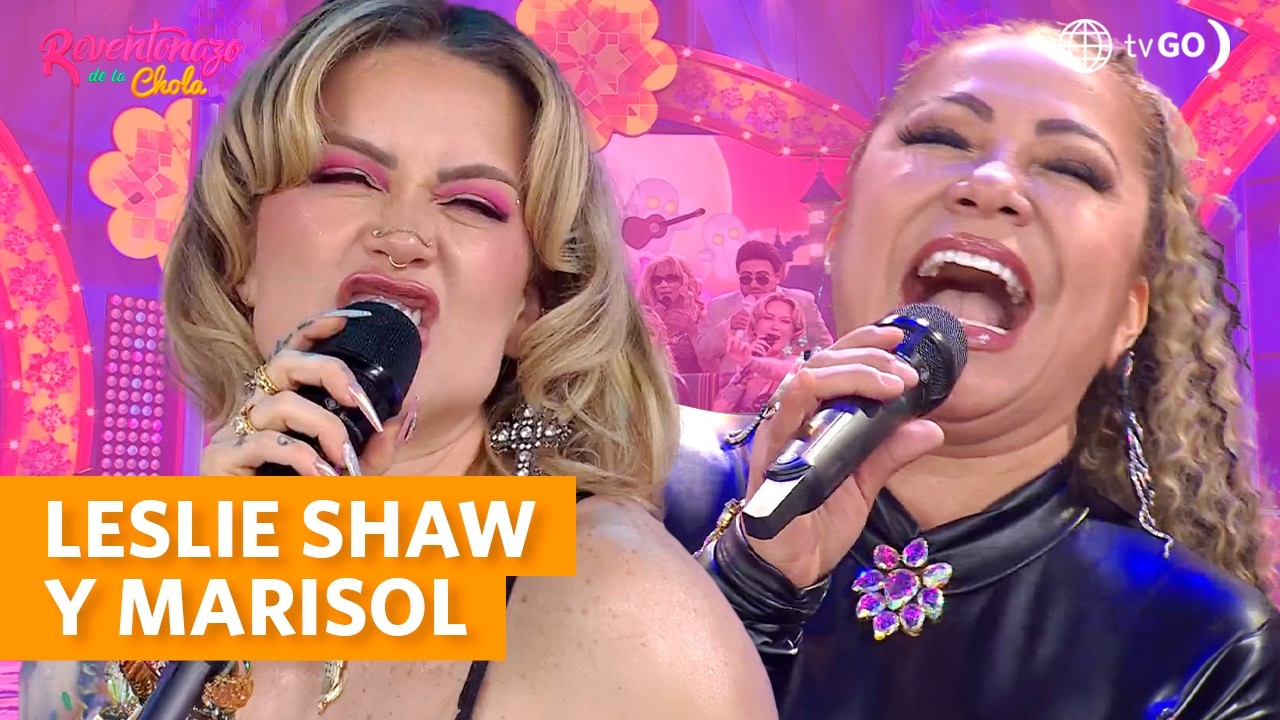 El Reventonazo de la Chola: Leslie Shaw y Marisol revelan el éxito detrás de ‘Hay Niveles’ (HOY)