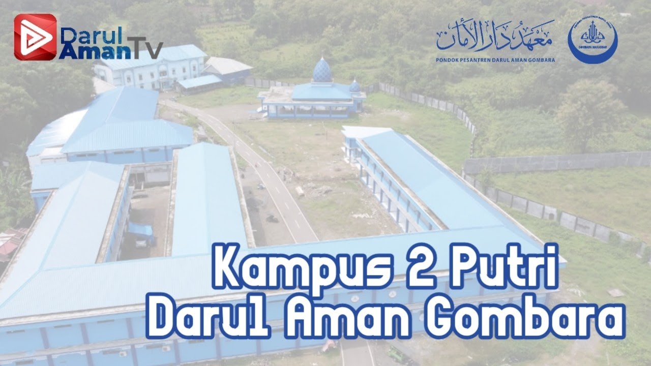 Kegiatan Santriyah Kampus 2 Putri | Pondok Pesantren Darul Aman Gombara Makassar