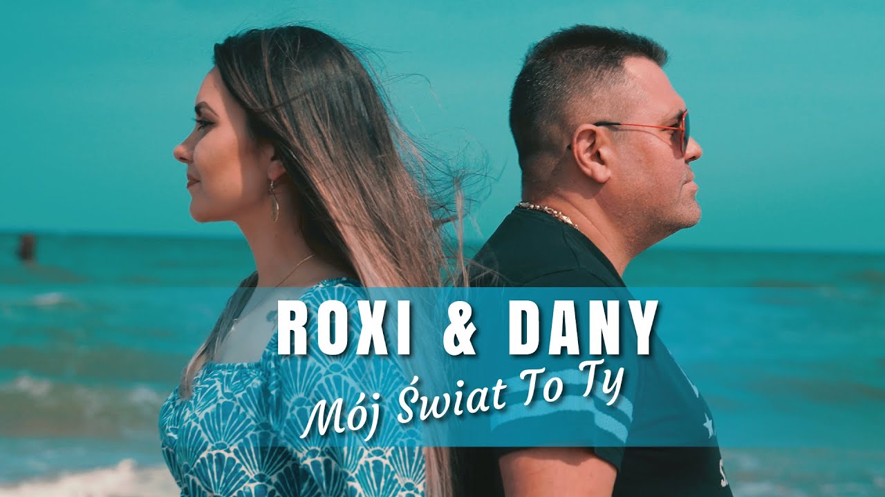 Roxi & Dany - Mój Świat To Ty ( Official Video ) Disco polo 2023