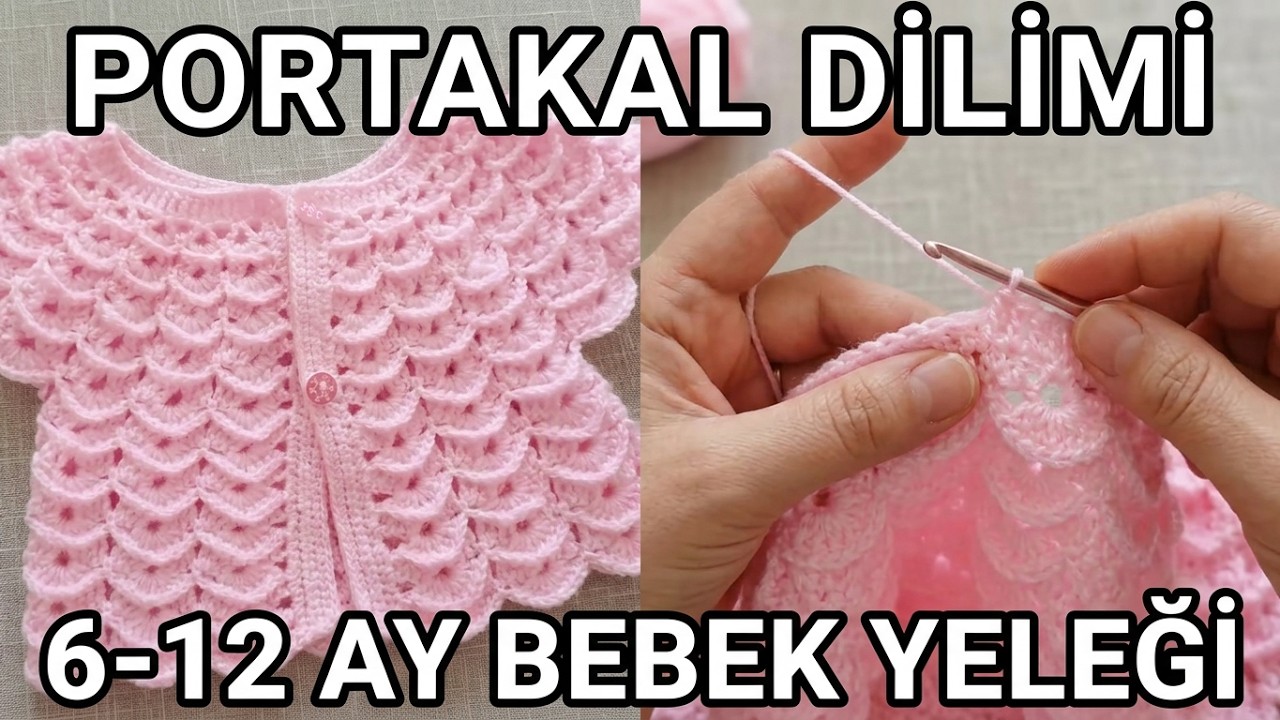 👍 SÜPER, Pembe, Kız Bebek Yeleği, 6 - 12 Ay için Yelek✔ Portakal Dilimli Nasıl Yapılır