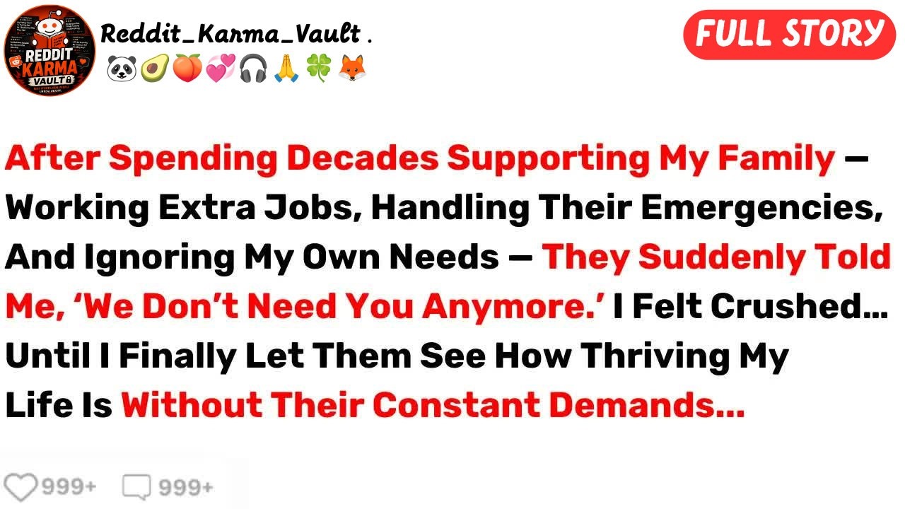 After Spending Decades Supporting My Family &mdash; Working Extra Jobs      Best Reddit Stories