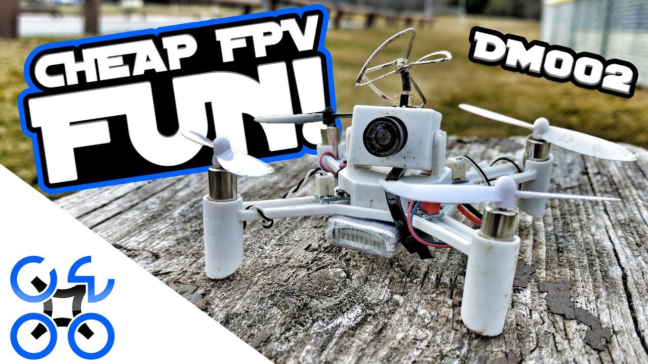 CHEAP FPV FUN! DM002 DIY Drone Review
