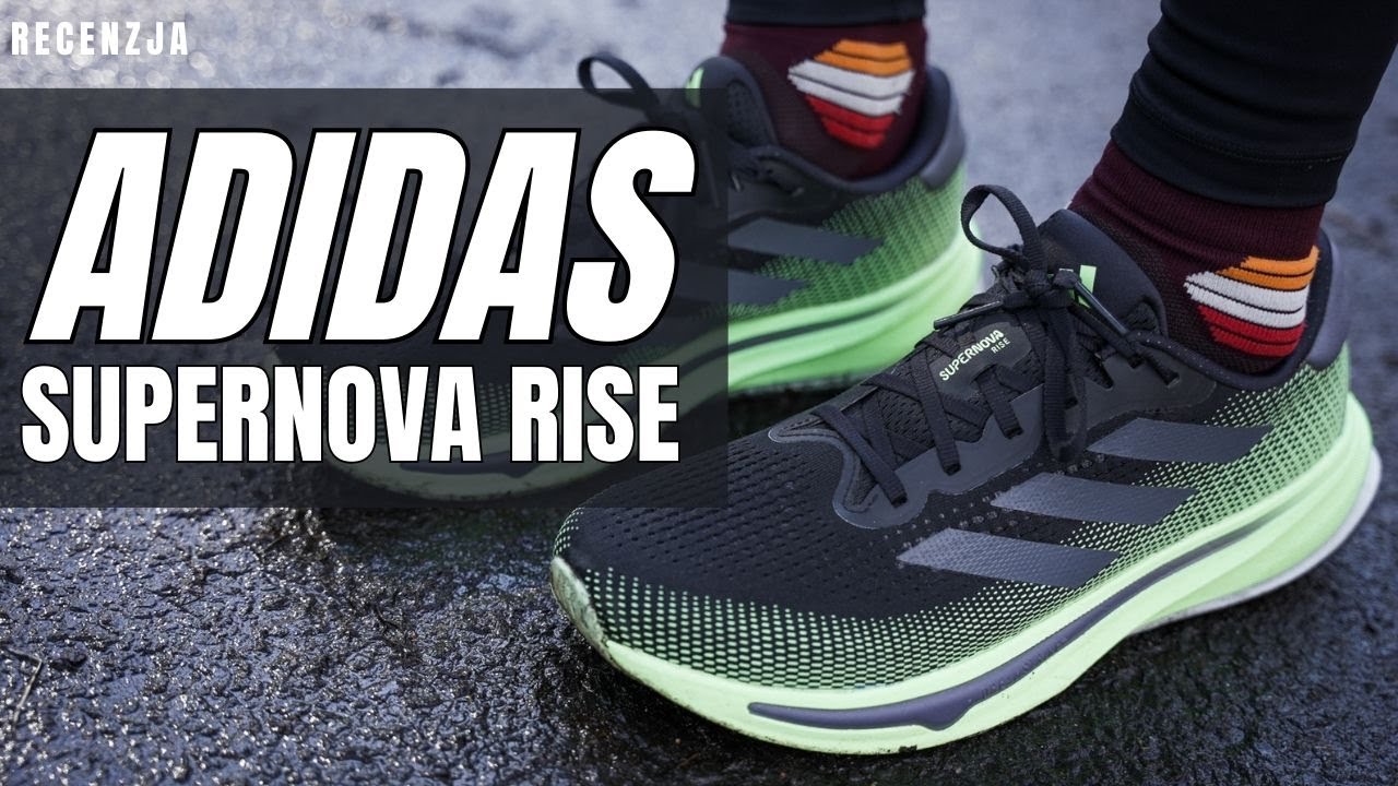 Adidas Supernova Rise - w końcu dobry, niemiecki but! || Recenzja