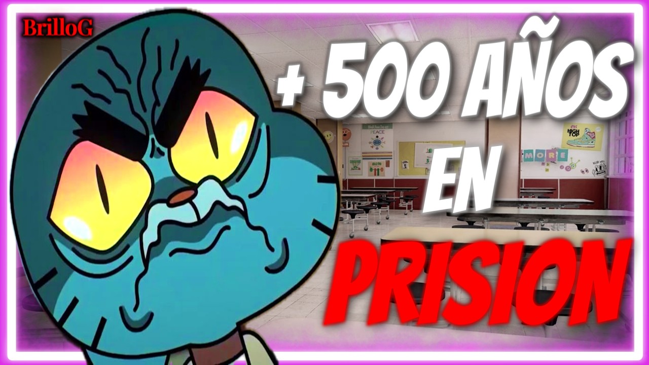 &iquest;Cuantos a&ntilde;os pasaria Gumball en Prision?  Los Peores Crimenes de Gumball Waterson