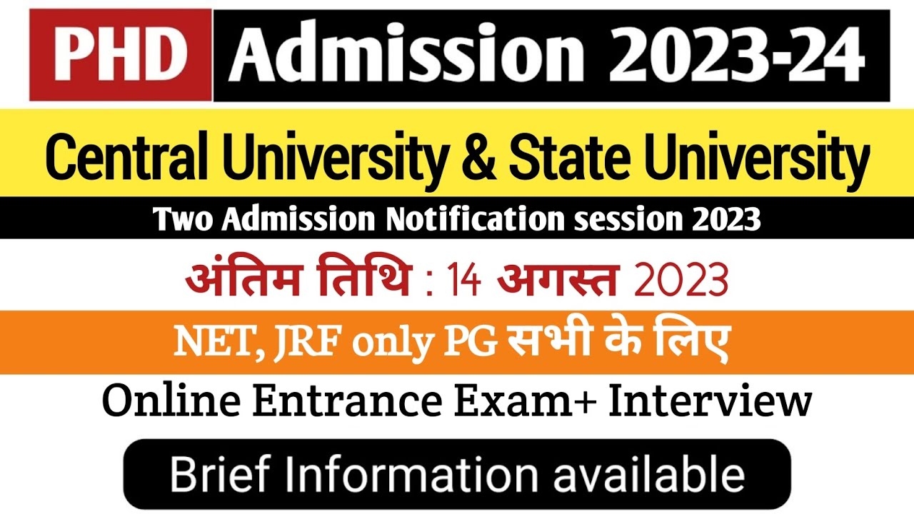 PHD Two New Notification 2023 | Central & State University | PHD Admission 2023