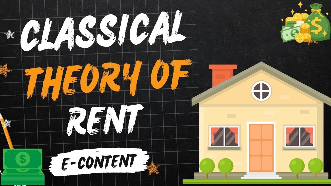 Classical Theory of Rent | modern theory of rent | theories of rent