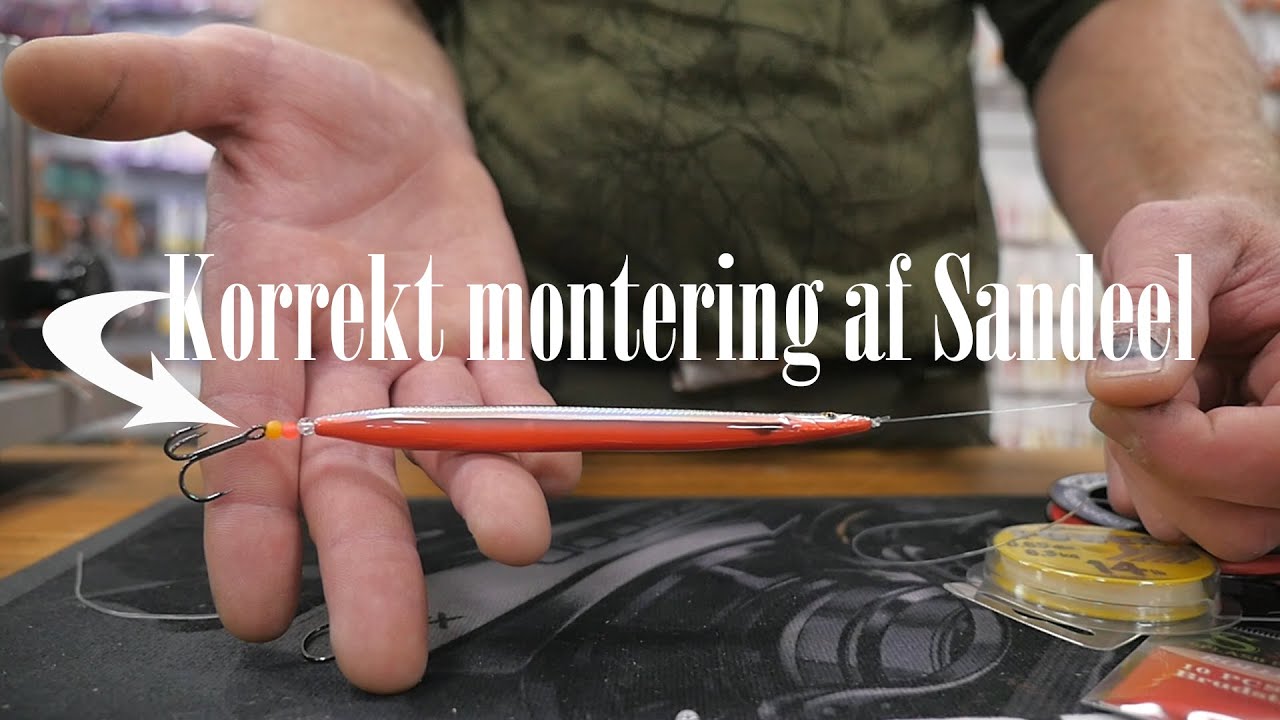 Korrekt montering af sandeel