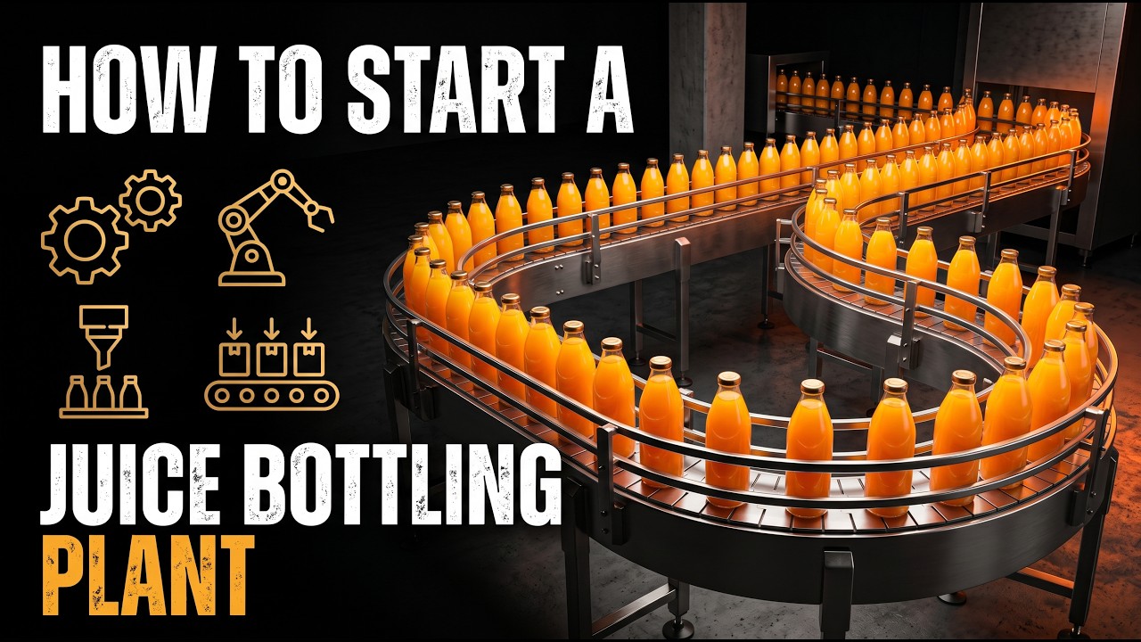 How to start a Juice Bottling Plant || How to Start a juice business