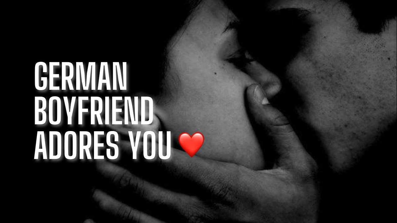 Your GERMAN BOYFRIEND adores you ❤️ [GERMAN] [ASMR] [M4F] [DEEP VOICE]