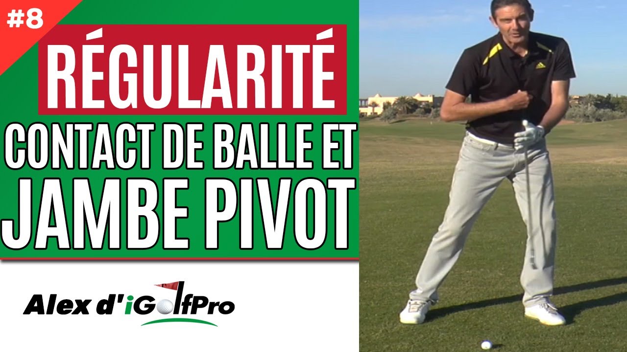 Swing Golf: Comment Am&eacute;liorer Le CONTACT DE BALLE Avec la JAMBE PIVOT