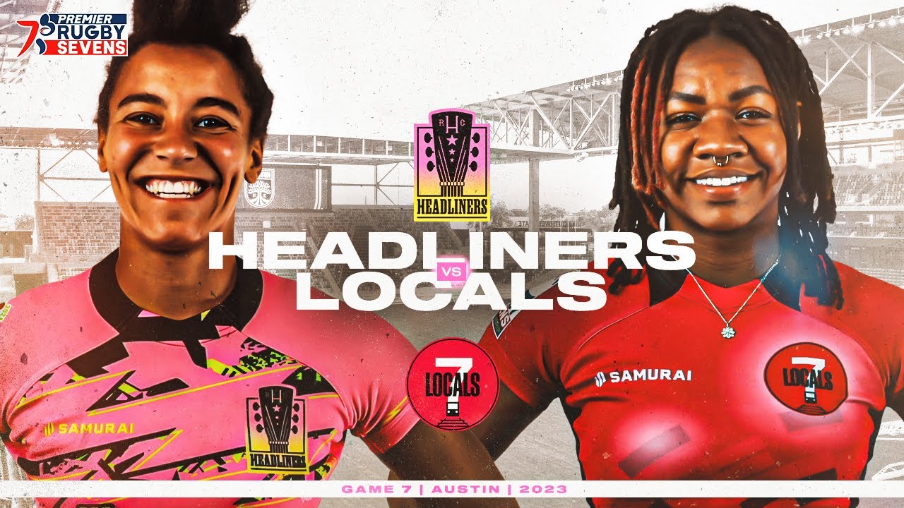 Womens Headliners v Locals | 2023 Eastern Conf Kickoff | Game 7 - Austin | Premier Rugby Sevens