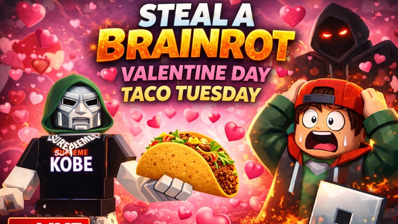 STEAL A BRAINROT VALENTINES TACO TUESDAY