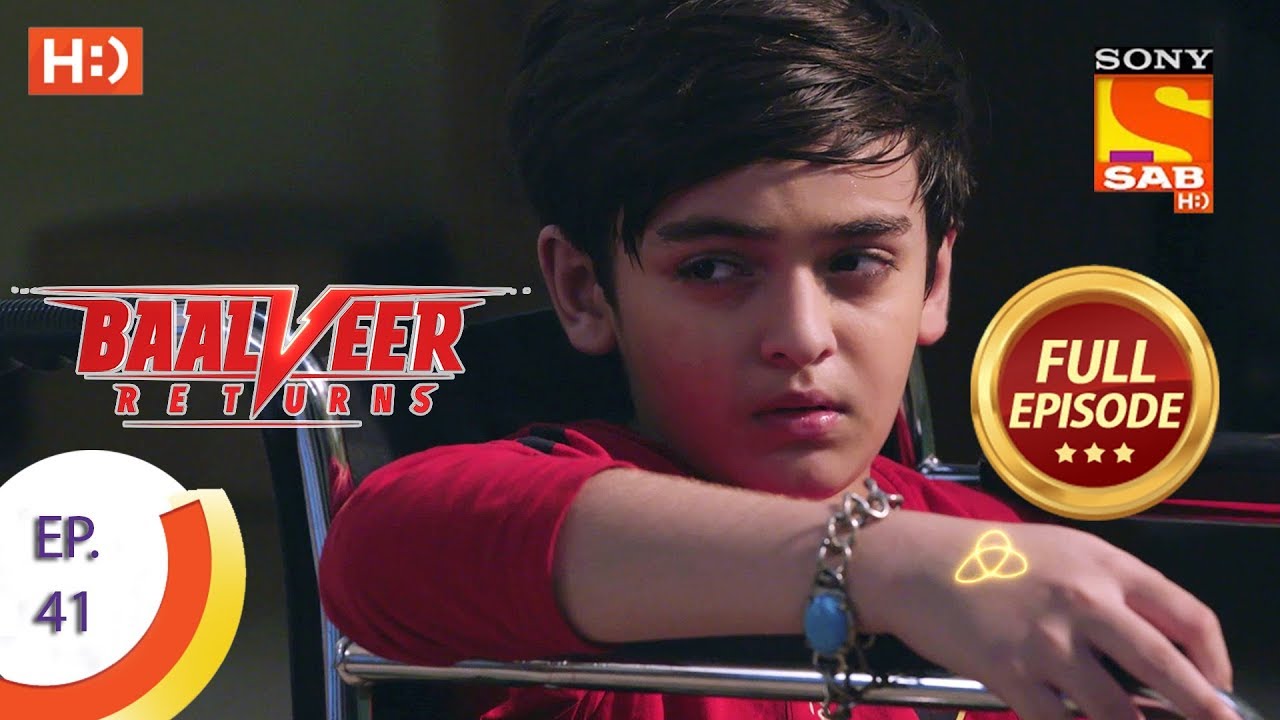Baalveer Returns - Ep 41 - Full Episode - 5th November, 2019
