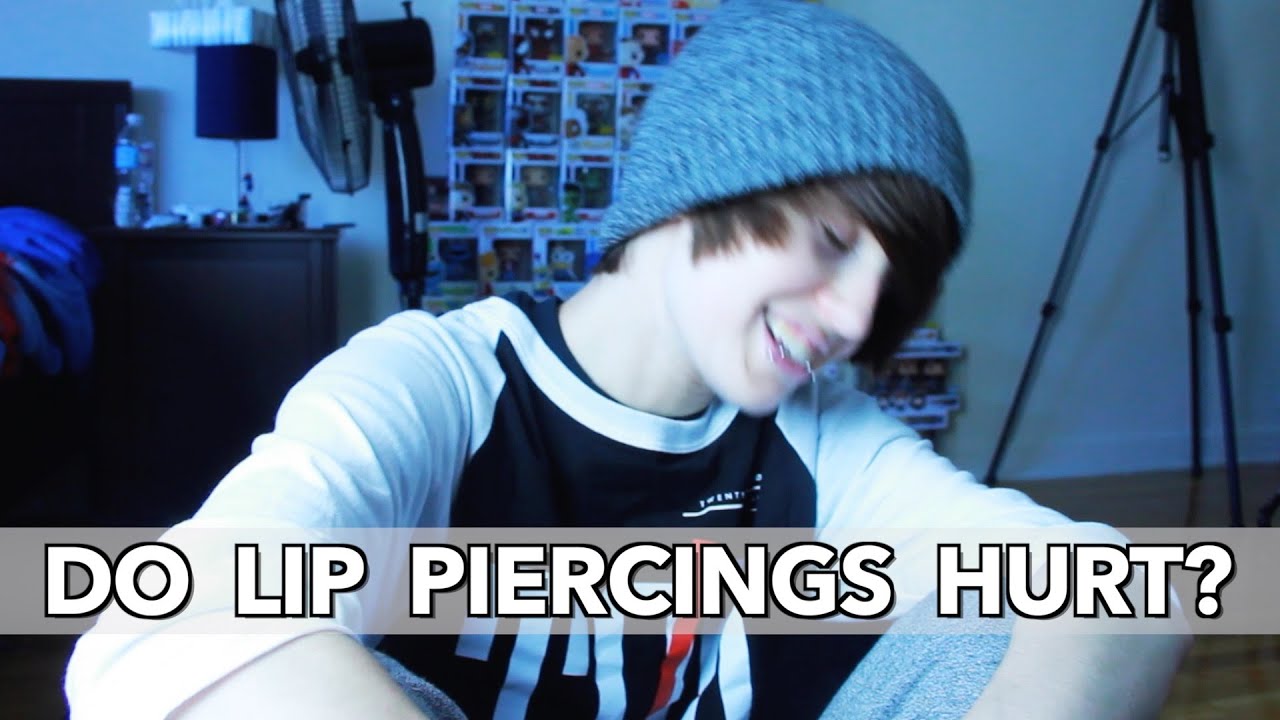 DO LIP PIERCINGS HURT?