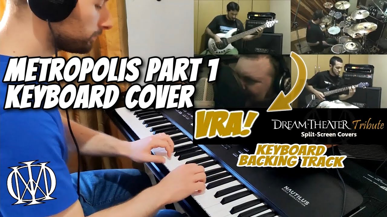 METROPOLIS PART 1 - DREAM THEATER | Keyboard Cover played on VRA! Keyboard Backing Track