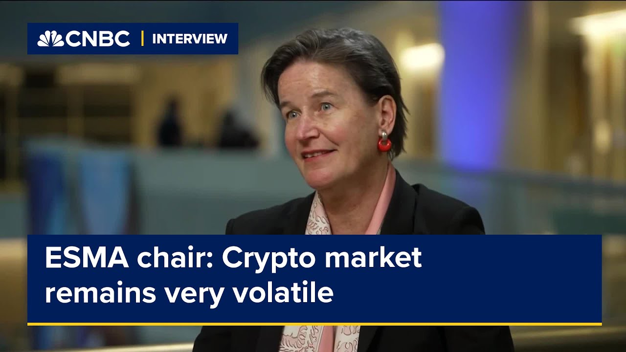 ESMA chair: Crypto market remains very volatile