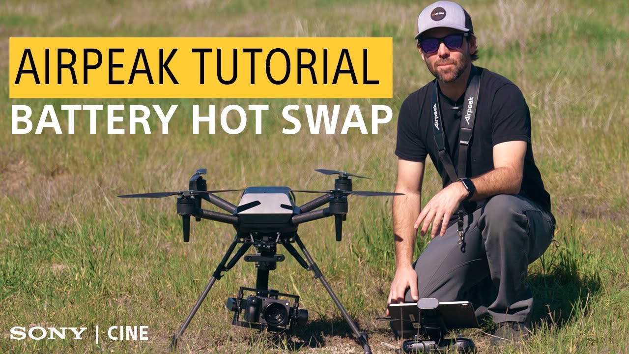 Sony Airpeak Tutorial: Battery Hot Swap