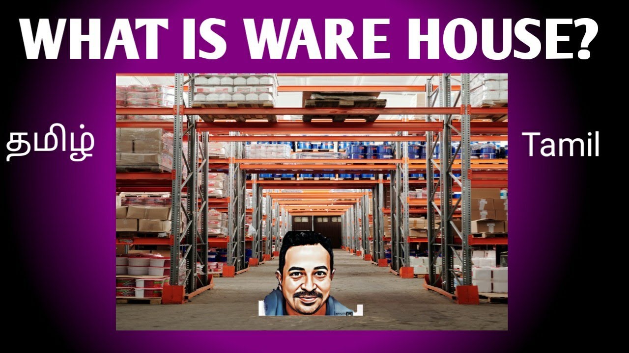 What is Warehouse ? | TAMIL | தமிழ் | பண்படகசாலை என்றால் என்ன ?