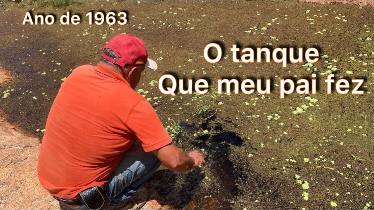 O tanque que meu pai fez no ano de 1963