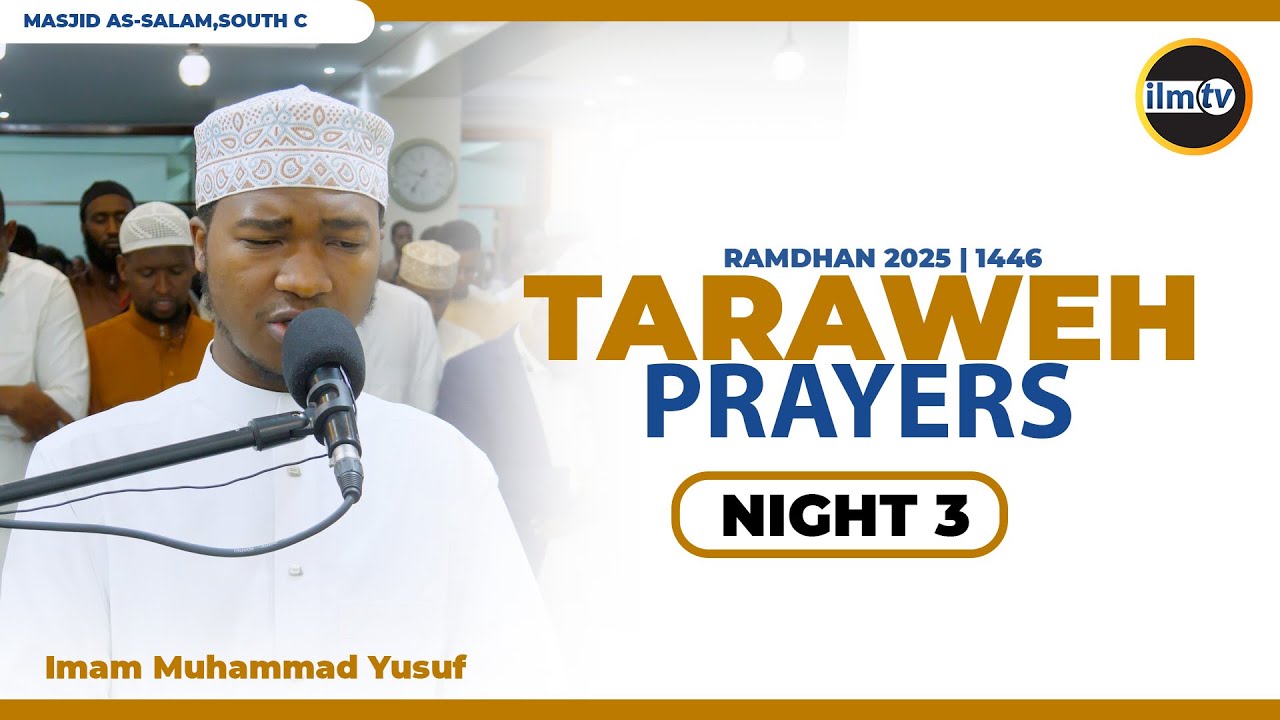 3rd Taraweh 2025\1446 | Masjid As-Salam,South C | Imam Muhammad Yusuf