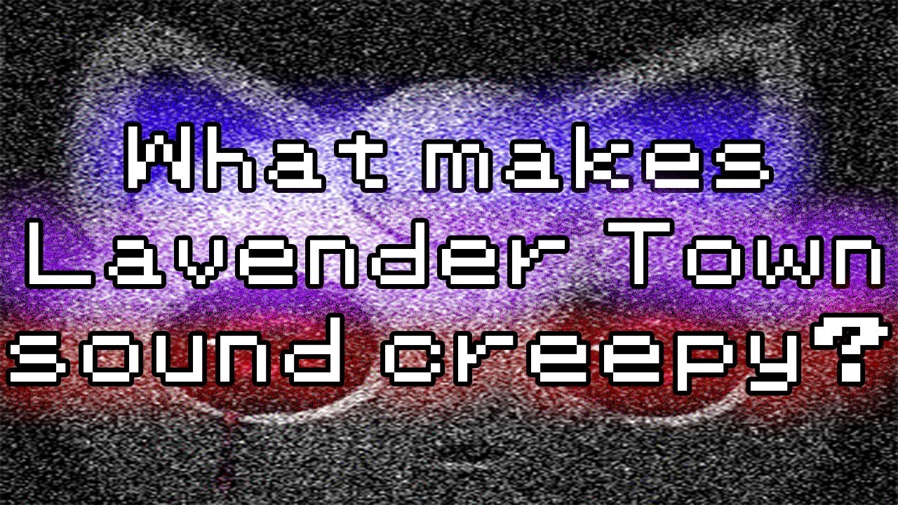 What Makes Lavender Town Sound Creepy? (A Pokemon Musical Analysis)