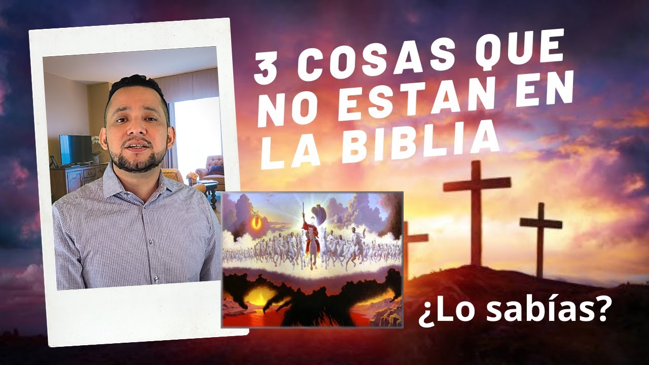 3 cosas que no están en la Biblia y tú pensabas que sí