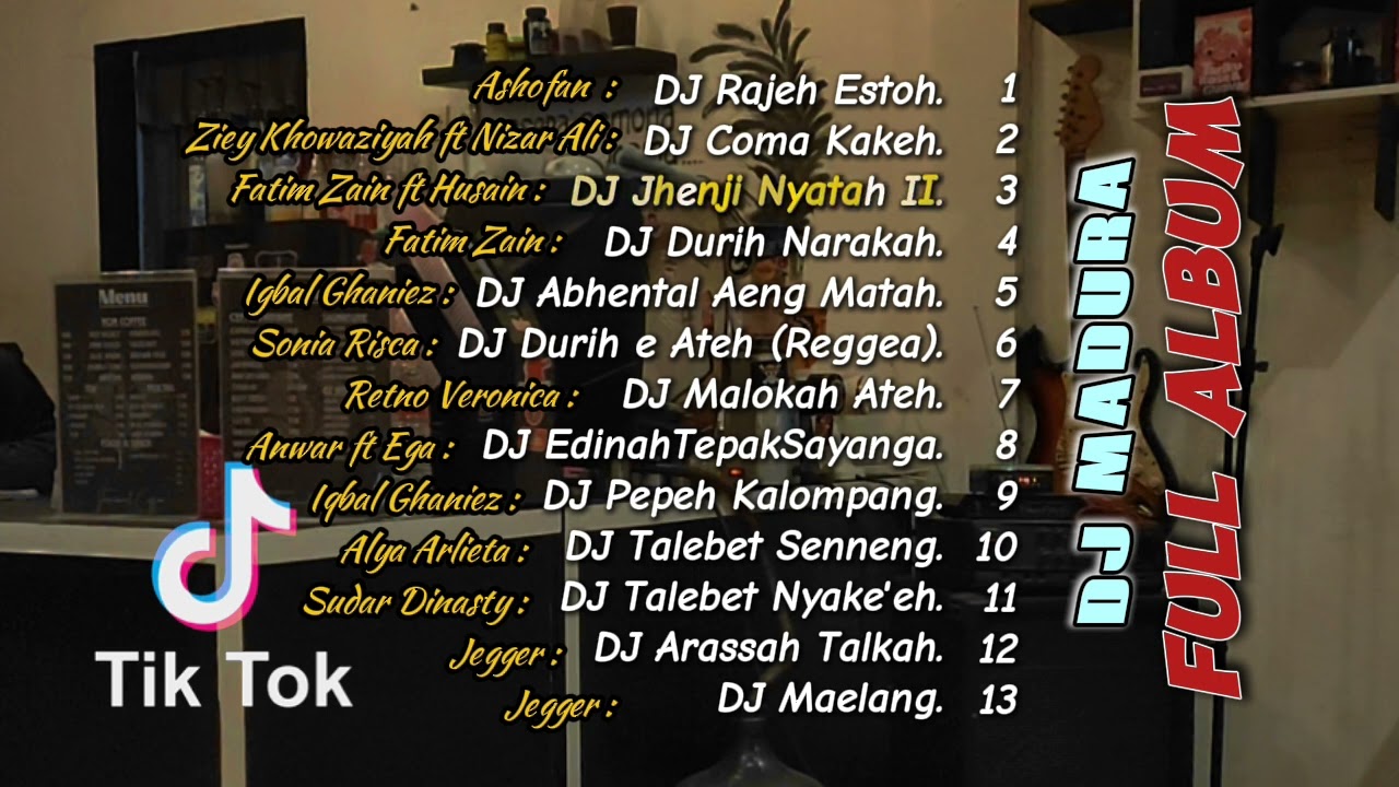 DJ MADURA FULL ALBUM | KUMPULAN LAGU MADURA VIRAL DI TIKTOK 2024
