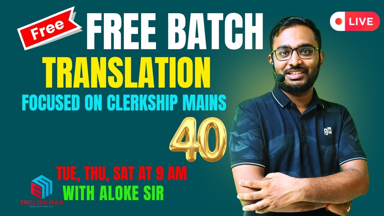 Bengali to English Class for Clerkship Mains। By Aloke Sir। English Man Academy। Class - 40