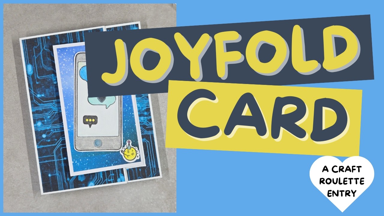 Joyfold Card for Craft Roulette, Episode 305