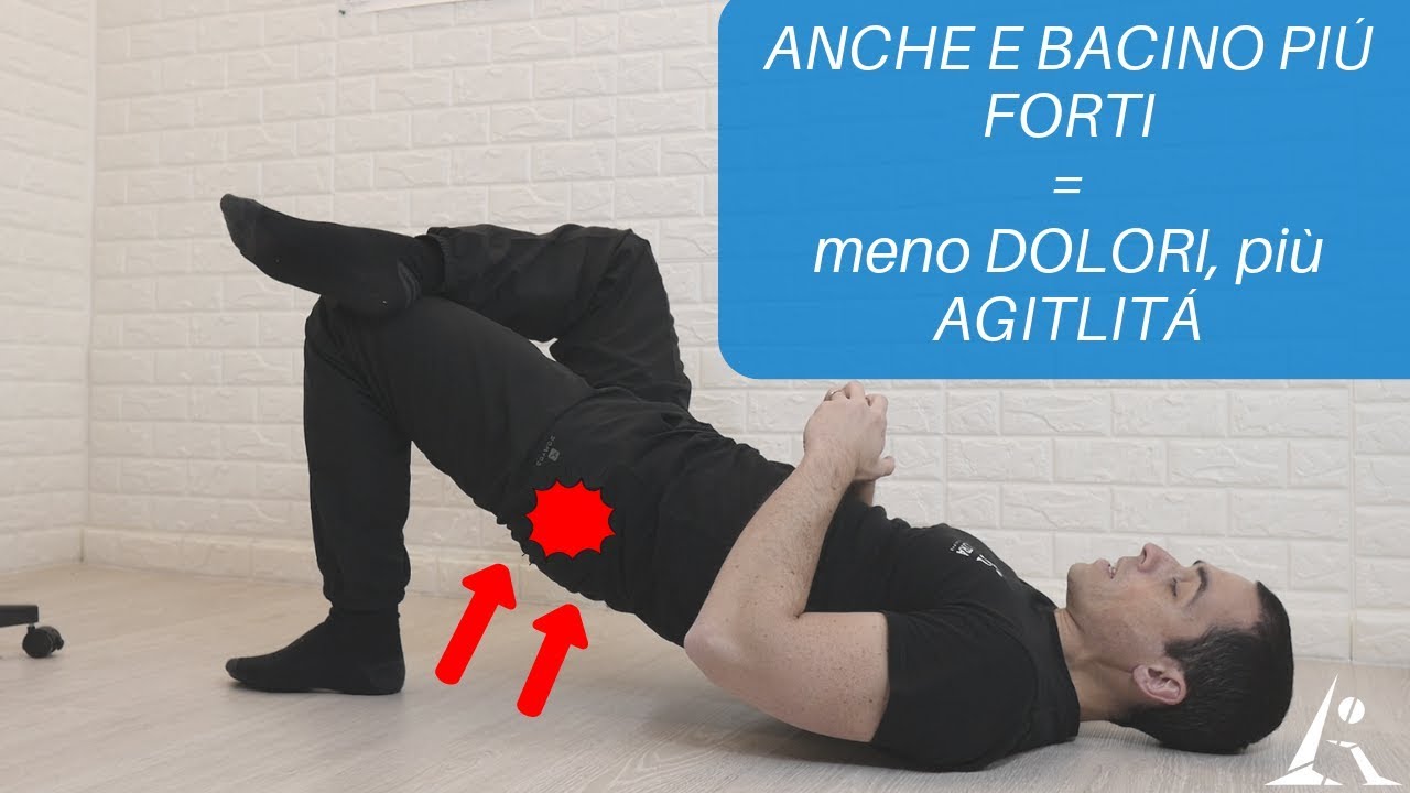 Come avere BACINO E ANCHE più FORTI (- DOLORI, + AGILITÀ)