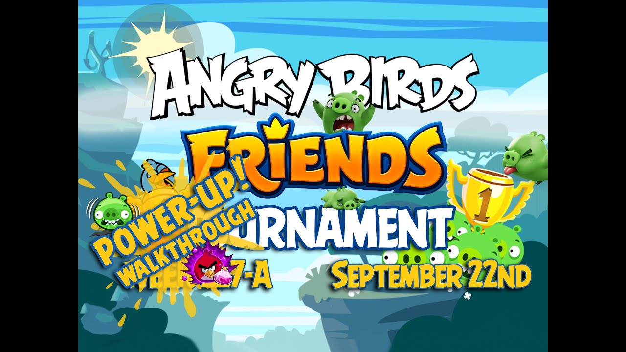 Angry Birds Friends Tournament Week 227-A Levels 1 to 6 Power Up Mobile Compilation Walkthroughs