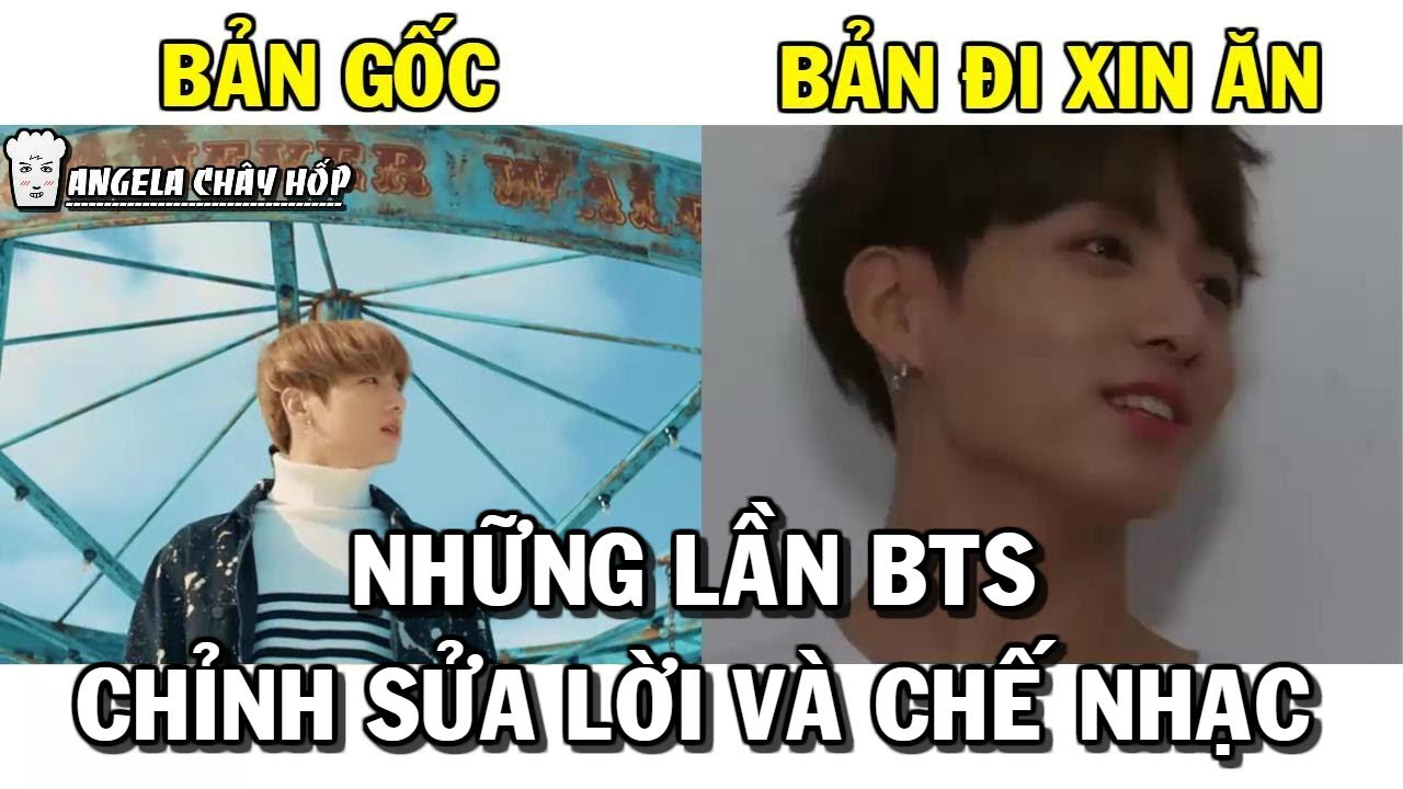 Những lần BTS Chỉnh sửa lời bài hát và Chế nhạc =))))