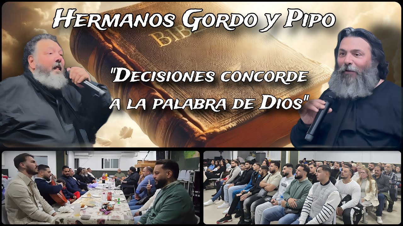 Hermanos Gordo y Pipo | “Decisiones concorde a la palabra de Dios📖”