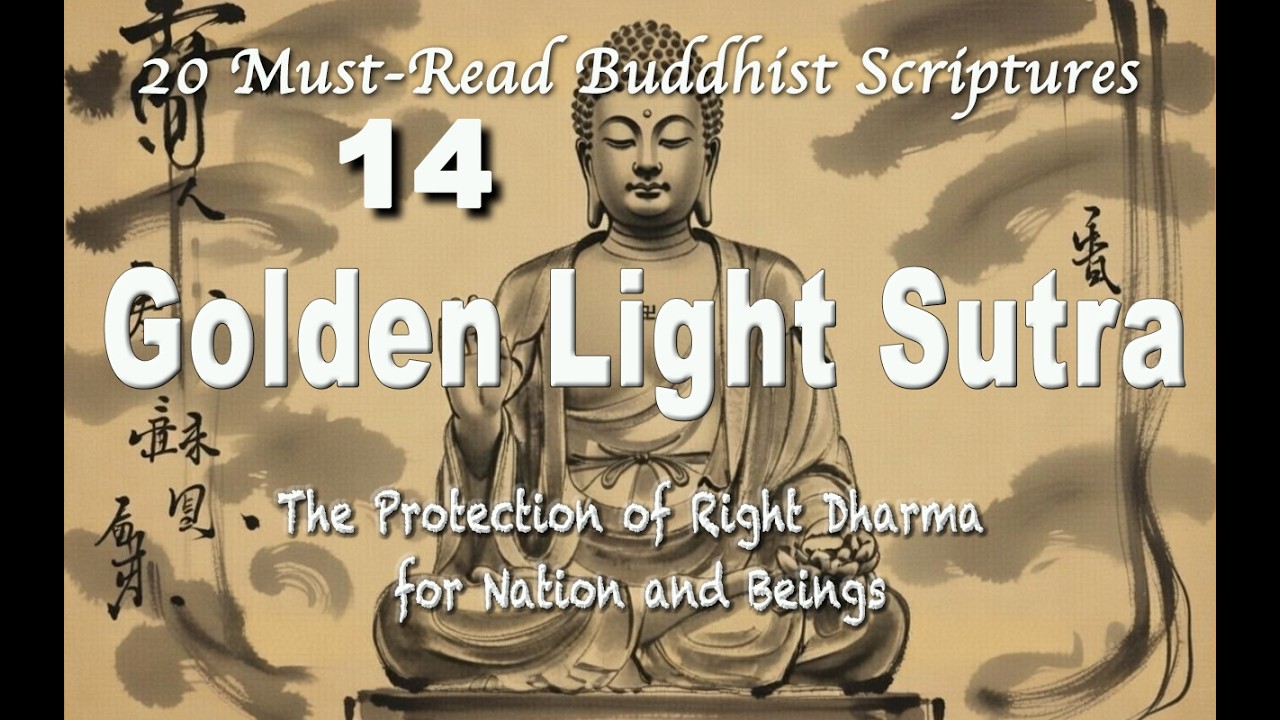 Twenty Must-Read Buddhist Scriptures: 14th One,14.Golden Light Sutra.Protection of Nation and Beings