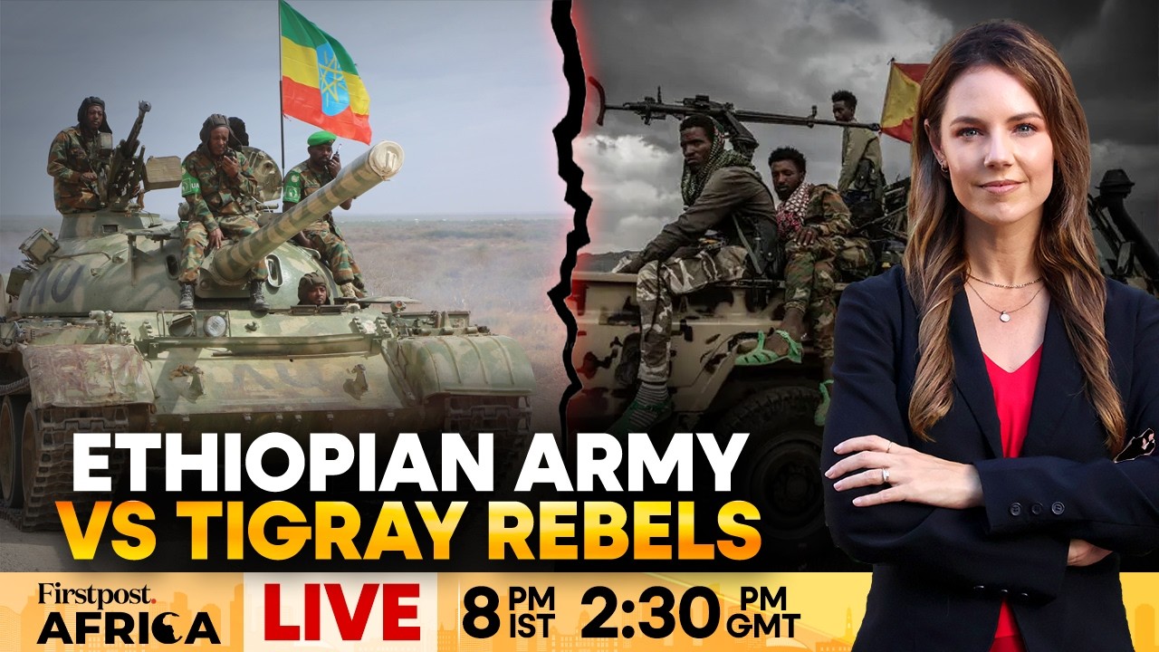 LIVE | Ethiopia: Troop Build-Up in Tigray Sparks Fears of Renewed War | Firstpost Africa | N18G