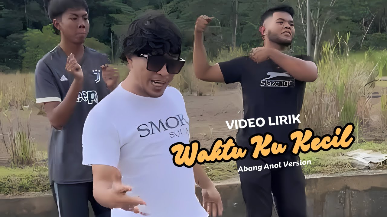 Abang Anol - Tak Pilew Kungtit - Waktu Ku Kecil Aku Ga Tau Yang Mungil Mungil (Parodi) [Video Lirik]