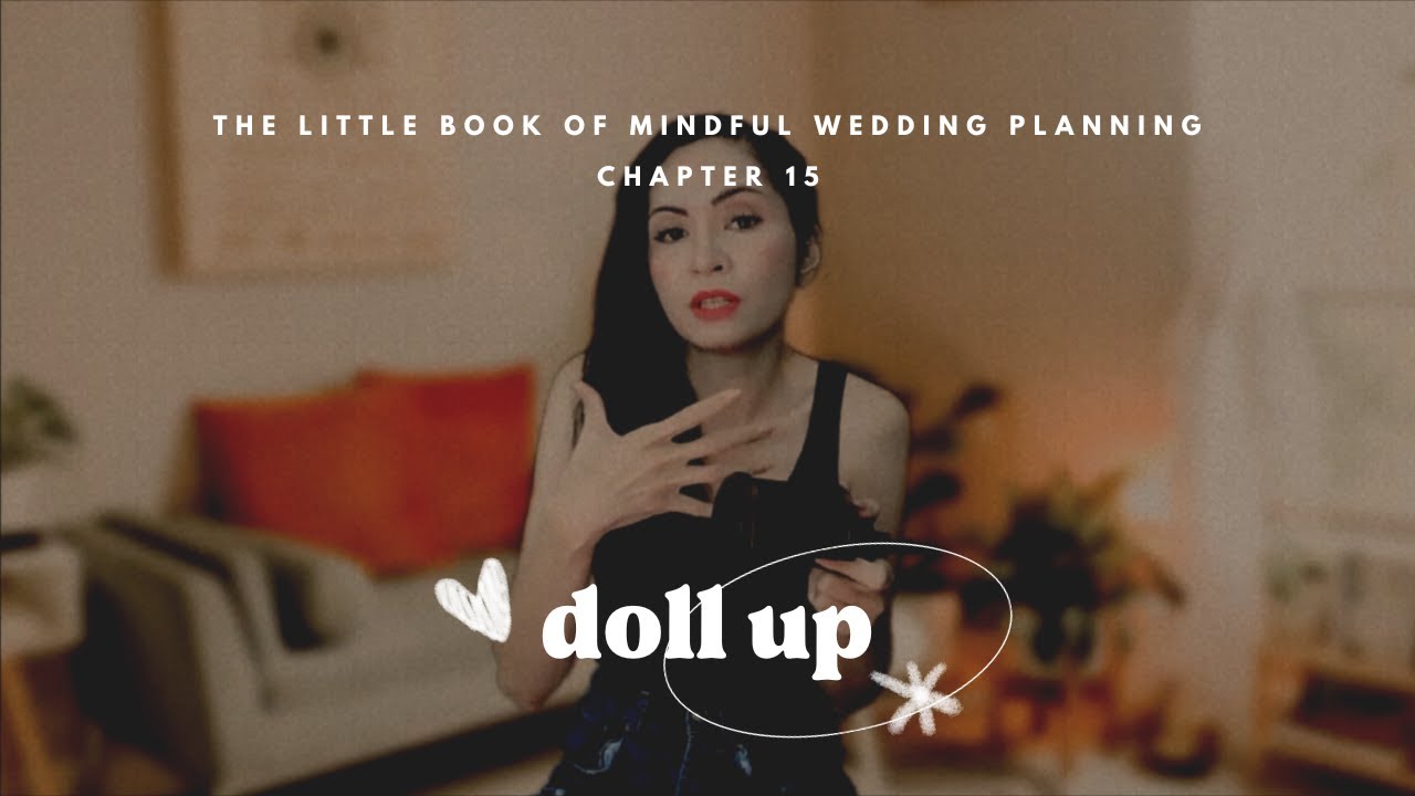 15: Doll Up - A Mindful Wedding Planning Practice