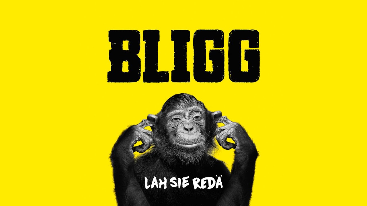 Bligg | Lah sie red&auml;