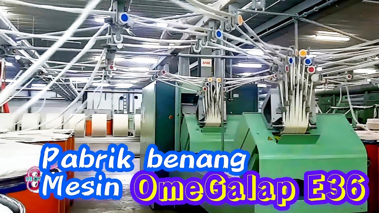 Spinning Yarn | Pemintalan Benang di Mesin Rieter Omegalap E36