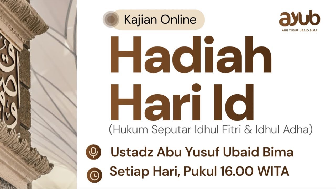 Episode 7 HADIAH HARI ID (Hukum seputar Idul fitri dan Idul Adha)