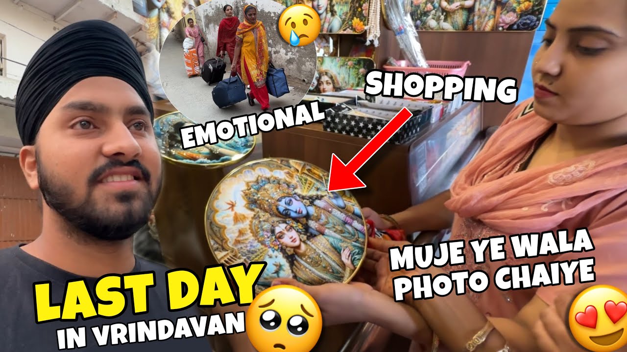 Last Day in Vrindavan💔Sab Emotional ho gaye🥺Vridavan to Mumbai📍Vridanvan 2025❤️