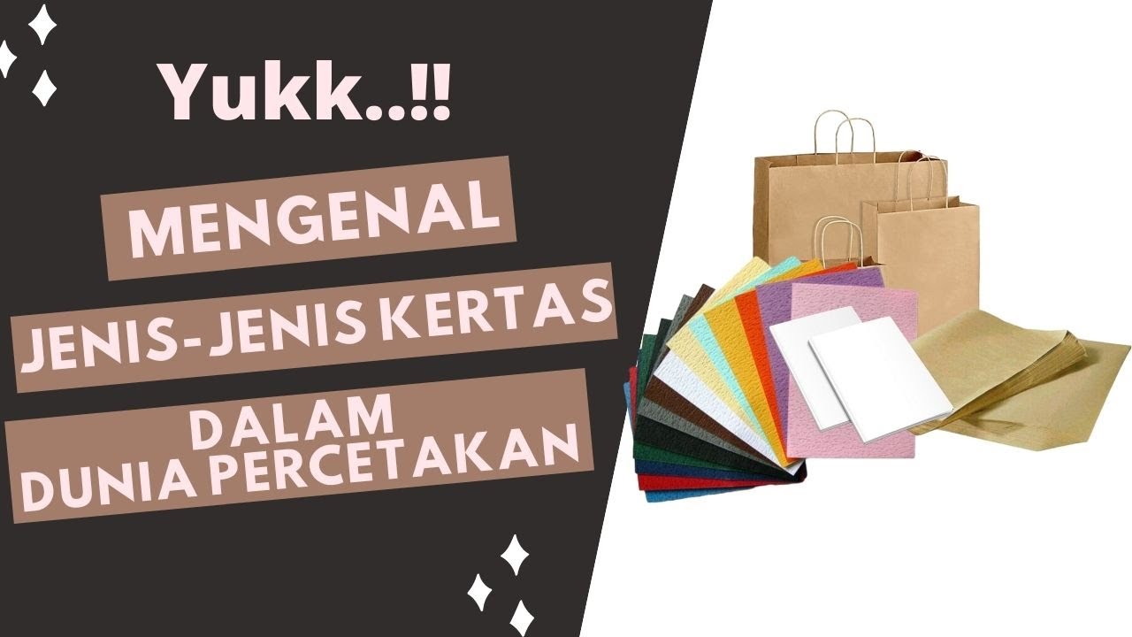 Jenis dan macam kertas dalam percetakan digital