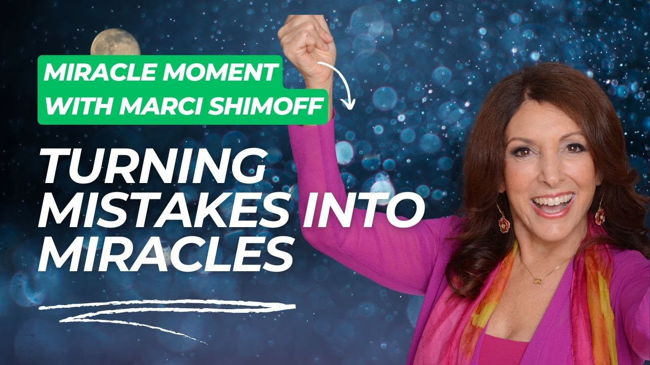 Turning Mistakes into Miracles - Miracle Moment